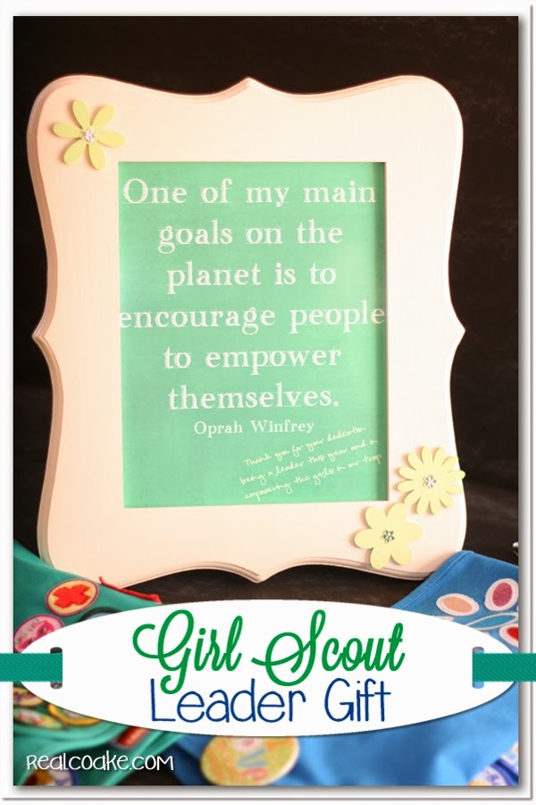 Handmade gift idea for a Girl Scout Leader Gift with a free Inspirational Quote printable. #GirlScouts #Gifts #Crafts #Inspiration #RealCoake Handmade gift idea for a Girl Scout Leader Gift with a free Inspirational Quote printable. #GirlScouts #Gifts #Crafts #Inspiration #RealCoake