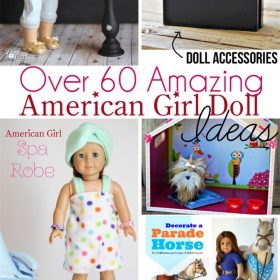 Over 60 Amazing American Girl Doll Crafts and Ideas