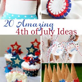 20 Amazing 4th of July Ideas