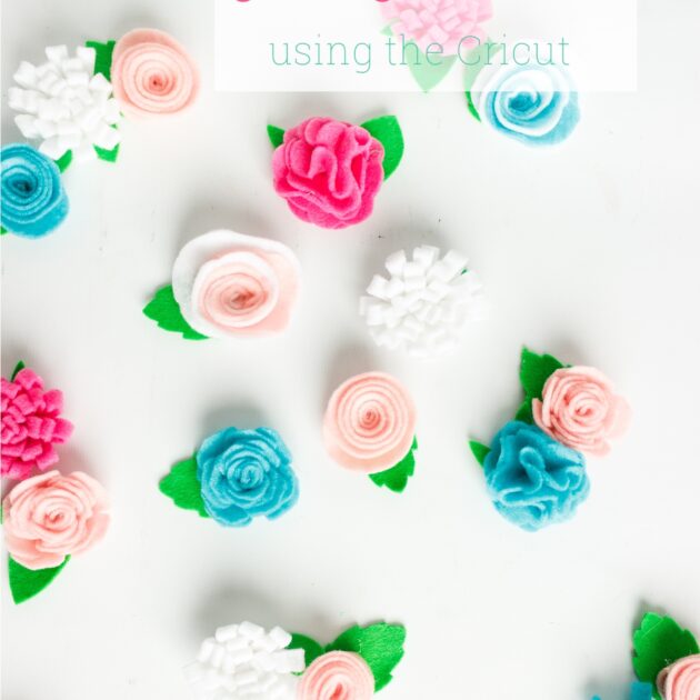 How to Make Pretty Felt Flowers Using a Cricut